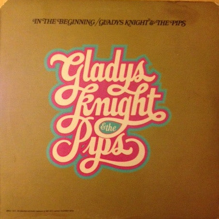 Gladys Knight And The Pips - In The Beginning
