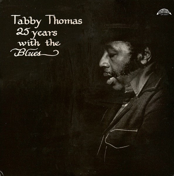 Tabby Thomas - 25 Years With The Blues