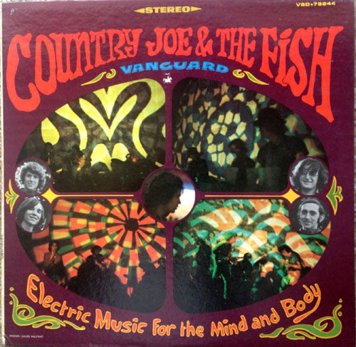 Country Joe & The Fish* - Electric Music For The Mind And Body