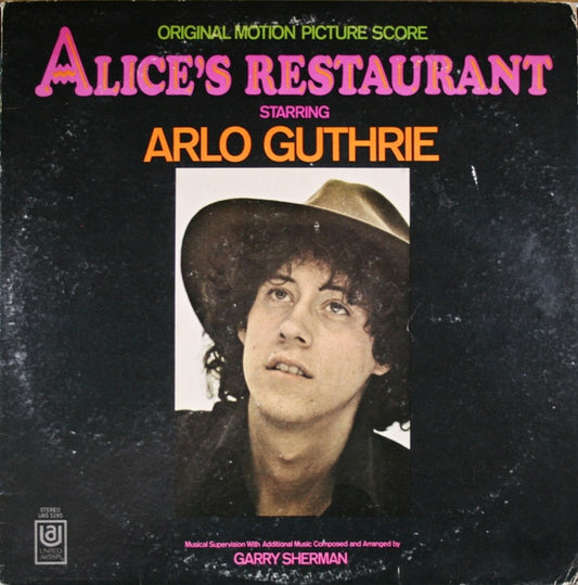 Arlo Guthrie, Garry Sherman - Alice's Restaurant (Original Motion Picture Score)