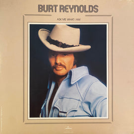Burt Reynolds - Ask Me What I Am