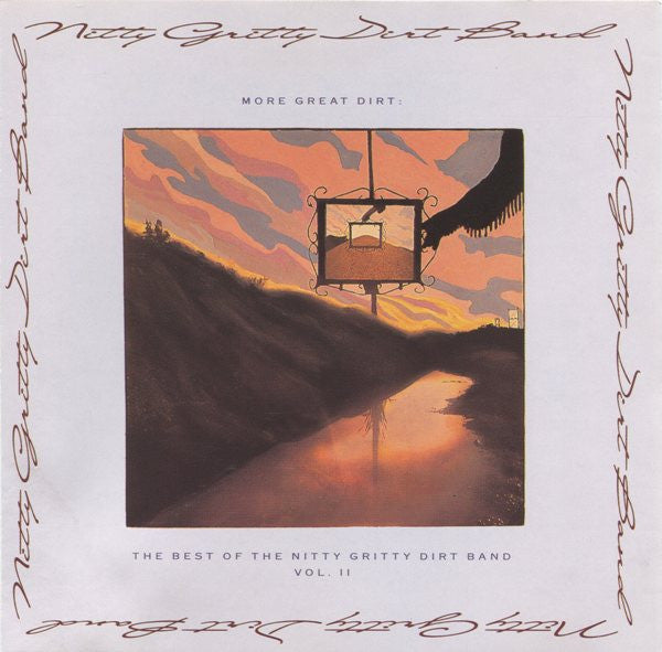 Nitty Gritty Dirt Band - More Great Dirt: The Best Of The Nitty Gritty Dirt Band Vol. II