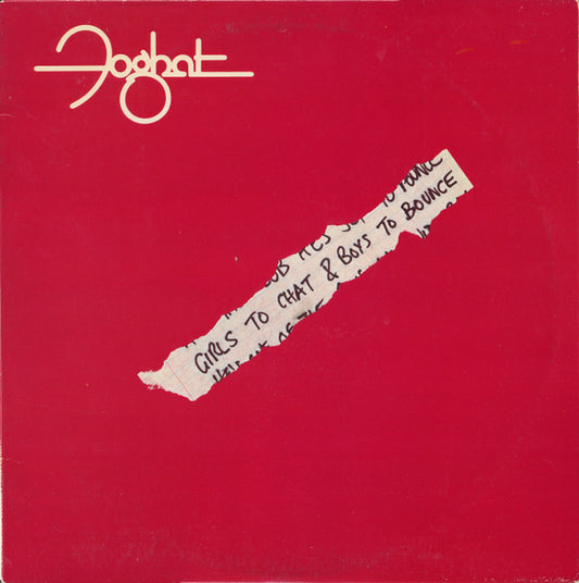 Foghat - Girls To Chat & Boys To Bounce