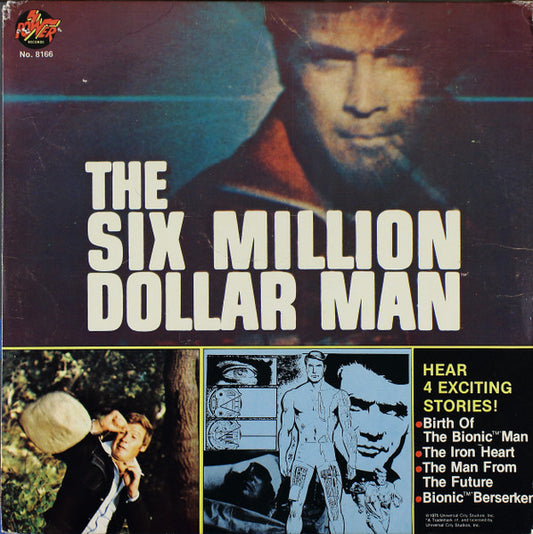 The Six Million Dollar Man - The Six Million Dollar Man (Hear 4 Exciting New Stories)