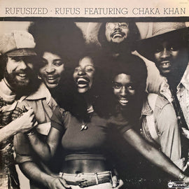 Rufus Featuring Chaka Khan* - Rufusized