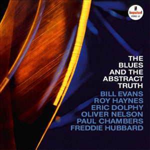 Bill Evans / Roy Haynes / Eric Dolphy / Oliver Nelson / Paul Chambers (3) / Freddie Hubbard - The Blues And The Abstract Truth