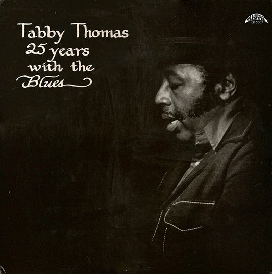 Tabby Thomas - 25 Years With The Blues