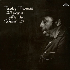 Tabby Thomas - 25 Years With The Blues
