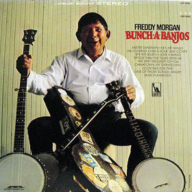 Freddy Morgan - Bunch-A-Banjos
