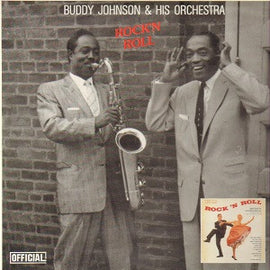 Buddy Johnson And His Orchestra - Rock 'N Roll With Buddy Johnson And His Orchestra
