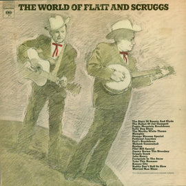 Flatt And Scruggs* - The World Of Flatt And Scruggs