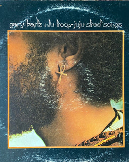 Gary Bartz NTU Troop - Juju Street Songs